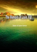 The Memoirs Of Louis Xiv