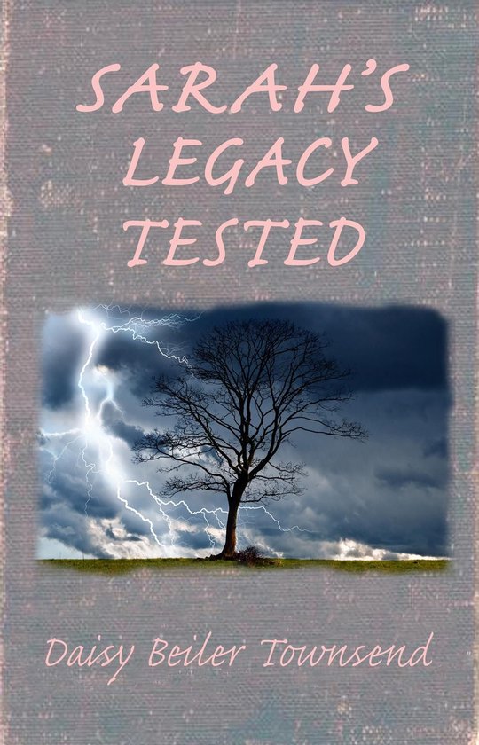 Sarah's Legacy series 3 - Sarah's Legacy Tested - cover