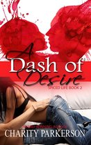 Spiced Life 2 - A Dash of Desire