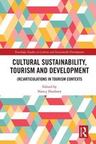 Routledge Studies in Culture and Sustainable Development - Cultural Sustainability, Tourism and Development