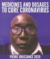 Medicines and dosages to cure Coronavirus