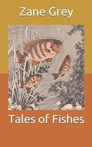 Tales of Fishes