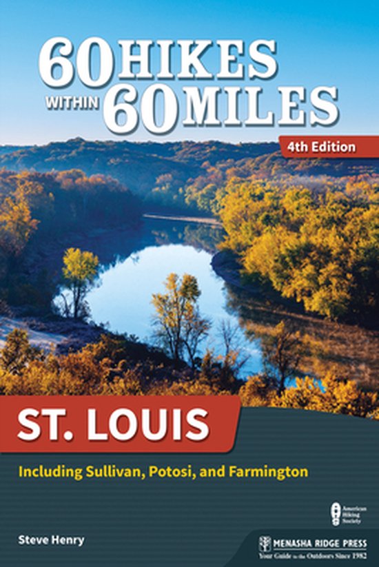 60 Hikes Within 60 Miles - 60 Hikes Within 60 Miles: St. Lou ... - cover