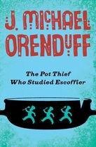 The Pot Thief Mysteries - The Pot Thief Who Studied Escoffier