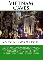Vietnam Travel Guide books - Vietnam Caves: A Guide to Some of the Best Caves and Tourist Places in Vietnam