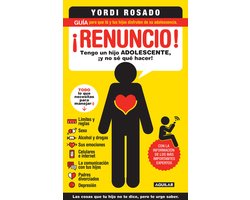 ¡Renuncio! Tengo un hijo adolescente, ¡y no sé qué hacer!