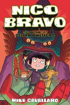 Nico Bravo 2 - Nico Bravo and the Cellar Dwellers
