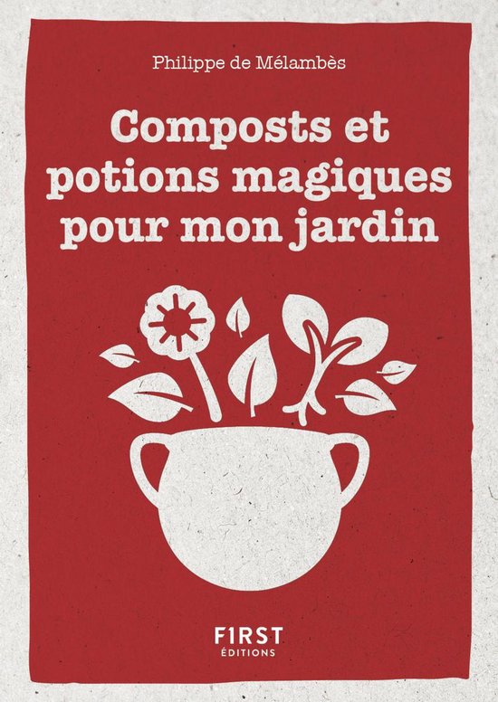 Petit livre de - composts et potions magiques pour mon jardi ... - cover