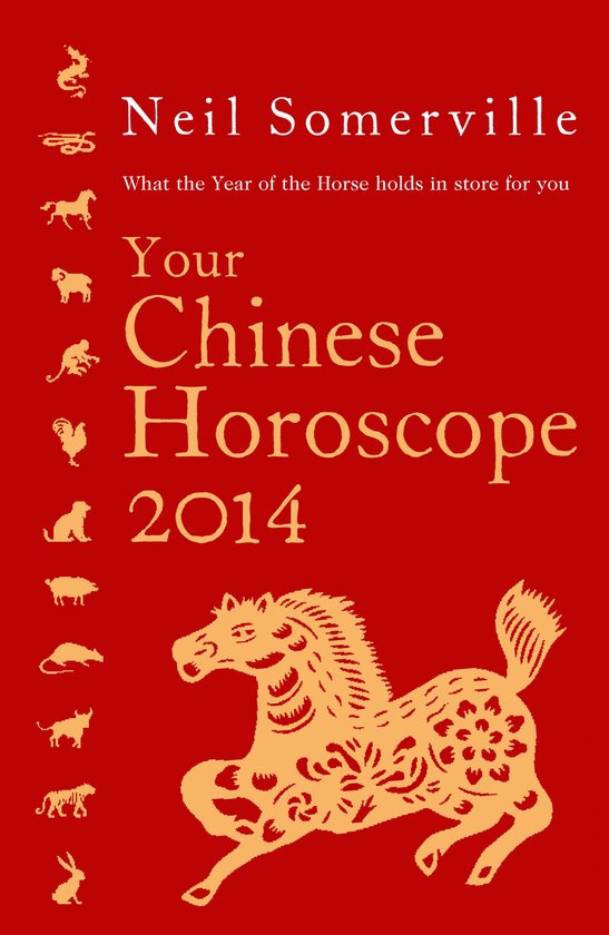 Your Chinese Horoscope 2014: What the year of the horse hold ... - cover