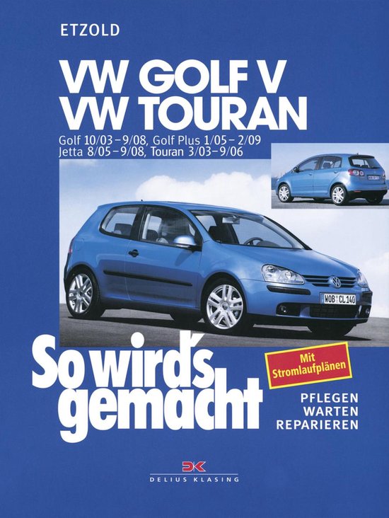 So wird´s gemacht - VW Golf V 10/03-9/08, VW Touran I 3/03- ... - cover
