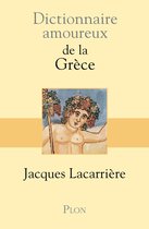 Dictionnaire amoureux - Dictionnaire amoureux de la Grèce