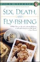 John Gierach's Fly-fishing Library - Sex, Death, and Fly-Fishing