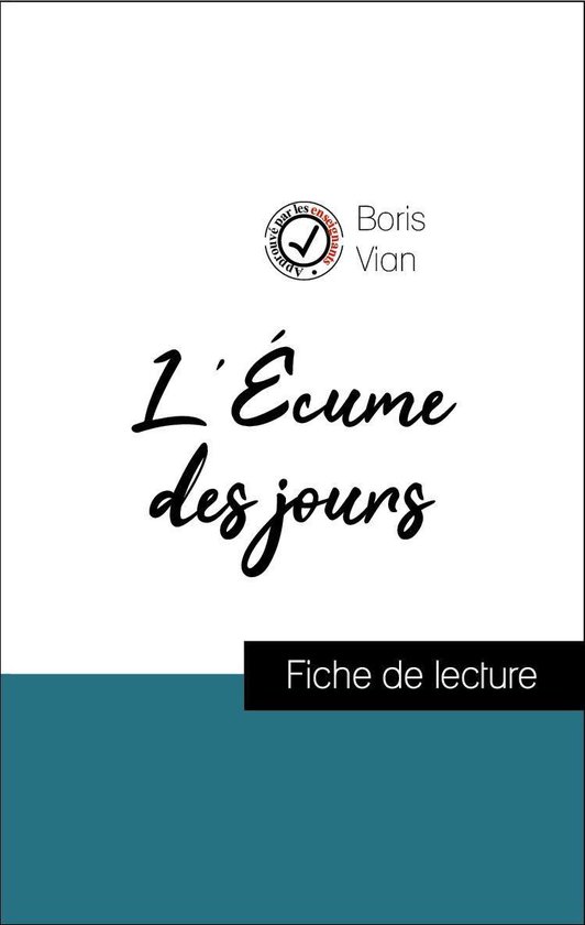 Couverture de livre avec le titre 'L'Écume des jours' et 'Fiche de lecture' en bas. Titre et nom de l'auteur 'Boris Vian' en haut.