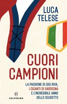 La saga del Cagliari di Gigi Riva 2 - Cuori campioni