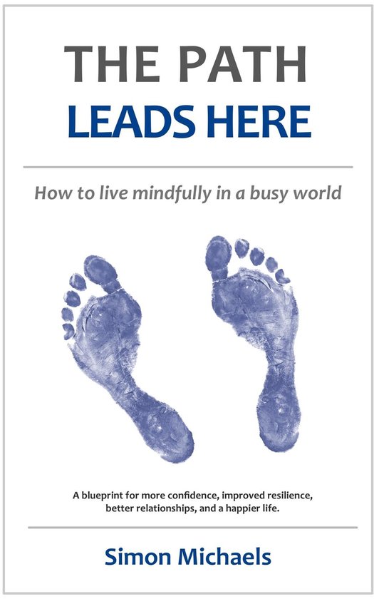 Workplace mindfulness 1 - The Path Leads Here - cover