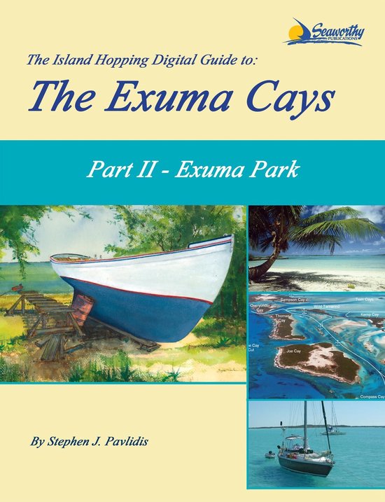 The Island Hopping Digital Guide to the Exuma Cays 2 - The I ... - cover