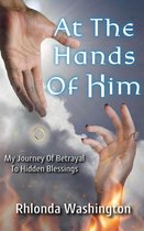 At The Hands Of Him