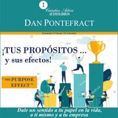 Tus propósitos y sus efectos