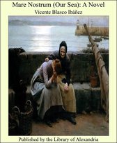 Mare Nostrum (Our Sea): A Novel