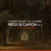 Elisabeth Jacquet de la Guerre: Pièces de Clavecin L. 1, 2