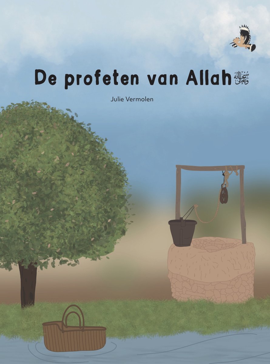 Islamitisch kinderboek de profeten van Allah swt, Julie Vermolen 9789090376851