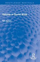 Routledge Revivals- Helping in Social Work