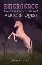 Emergence - Book One of the Alicorn Quest