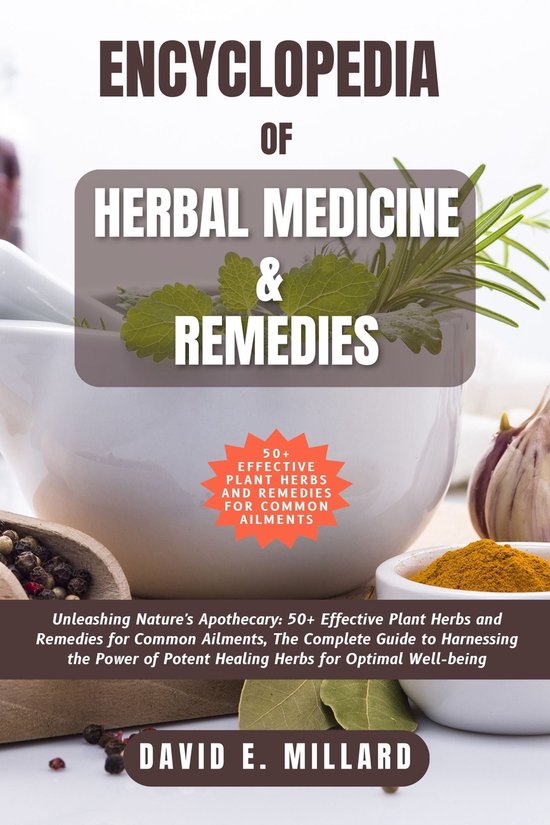 Encyclopedia of Herbal Medicine & Remedies (ebook), David E. Millard