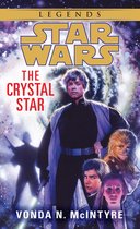 Star Wars - Legends - The Crystal Star: Star Wars Legends