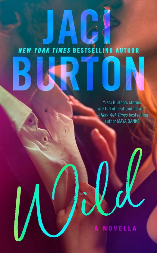Boekcover 'Wild' van Jaci Burton. Titel in neon kleuren, met een romantische, wazige afbeelding van twee personen.