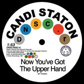 Candi Staton & Chappells - Now Youve Got The Upper Hand / Youre Acting Kind Of Strange (7" Vinyl Single)