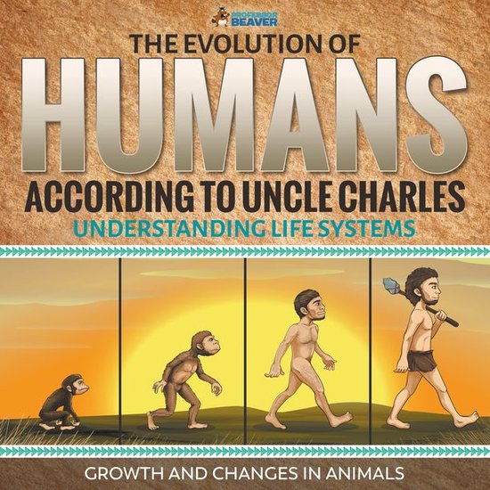 The Evolution of Humans According to Uncle Charles - Science ... - cover