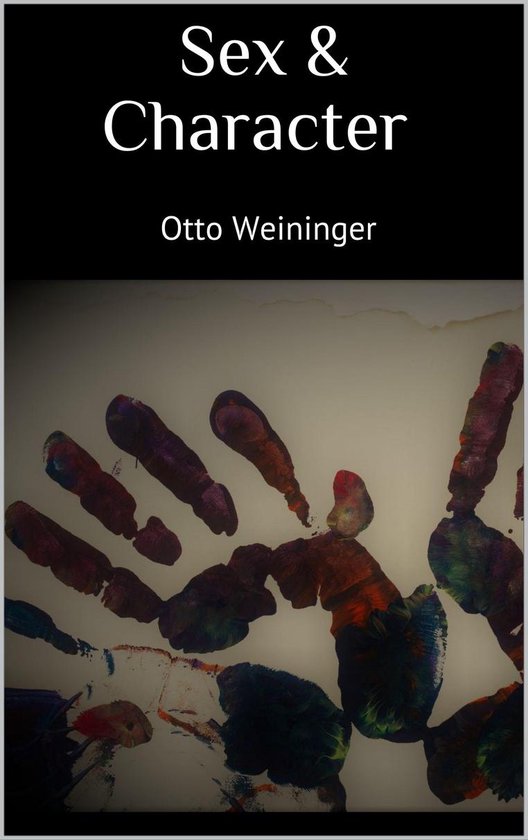 Sex And Character Ebook Otto Weininger 9783734742606 Boeken 2562