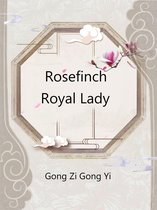Volume 1 1 - Rosefinch Royal Lady