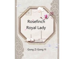 Volume 1 - Rosefinch Royal Lady