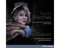 Nuits Blanches: Opera Arias At The Russian Court Of The 18Th Century