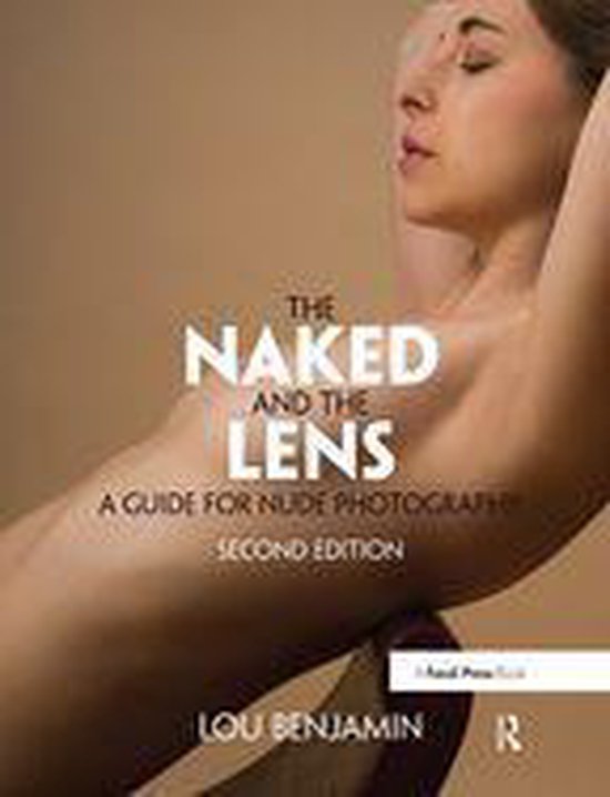 The Naked and the Lens, Second Edition - cover