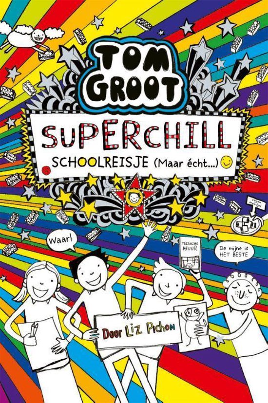 liz-pichon-tom-groot---superchill-schoolreisje-maar-echt