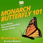 Monarch Butterfly 101