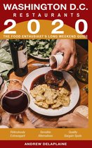 2020 Washington, D.C. Restaurants: The Food Enthusiast’s Long Weekend Guide