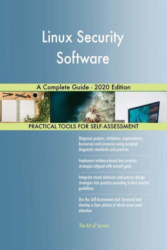 Linux Security Software A Complete Guide - 2020 Edition