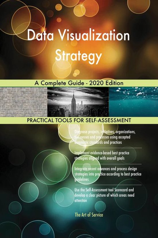 Data Visualization Strategy A Complete Guide - 2020 Edition (ebook ...