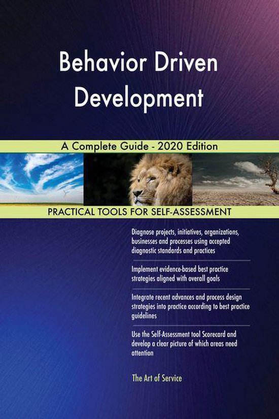 Behavior Driven Development A Complete Guide - 2020 Edition (ebook ...
