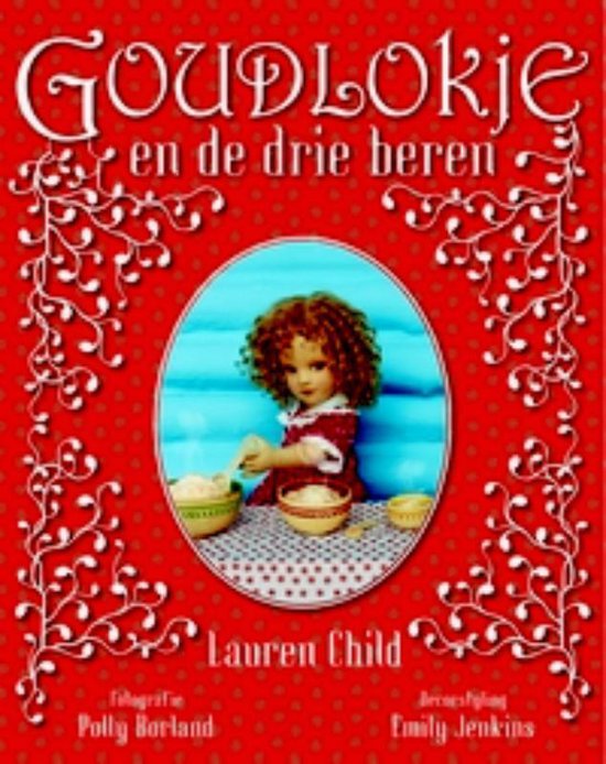 Goudlokje En De Drie Beren, Lauren Child 9789025744649 Boeken Goudlokje En De Drie Beren, Lauren Child 9789025744649 Boeken