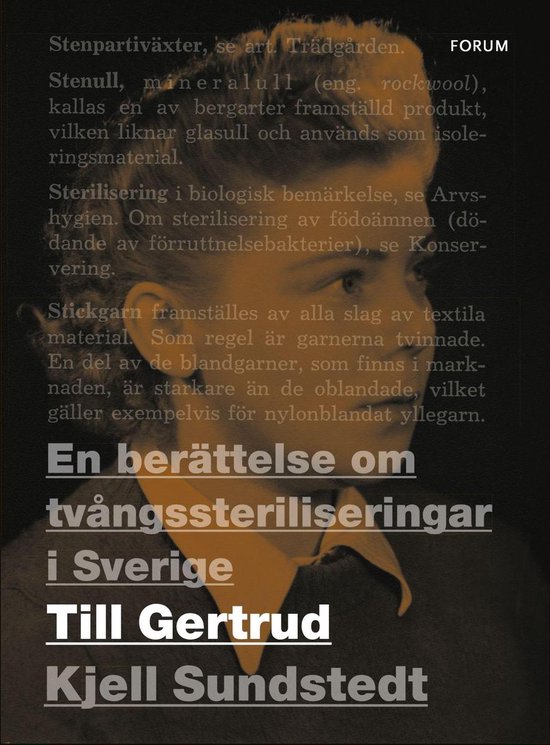 Till Gertrud : en berättelse om tvångssteriliseringar i Sv ... - cover
