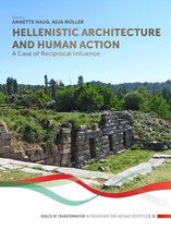 Scales of Transformation 10 -   Hellenistic Architecture and Human Action