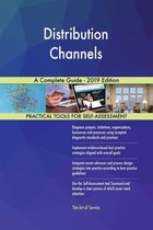 Distribution Channels A Complete Guide - 2019 Edition
