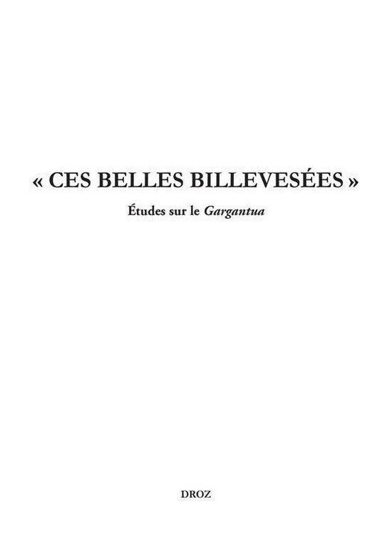 Travaux d'Humanisme et Renaissance - Ces belles billevesées ... - cover