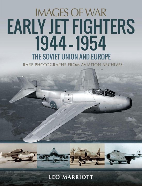 Images of War - Early Jet Fighters, 1944–1954 - cover