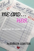 While We're Young 3 - Me and... Her